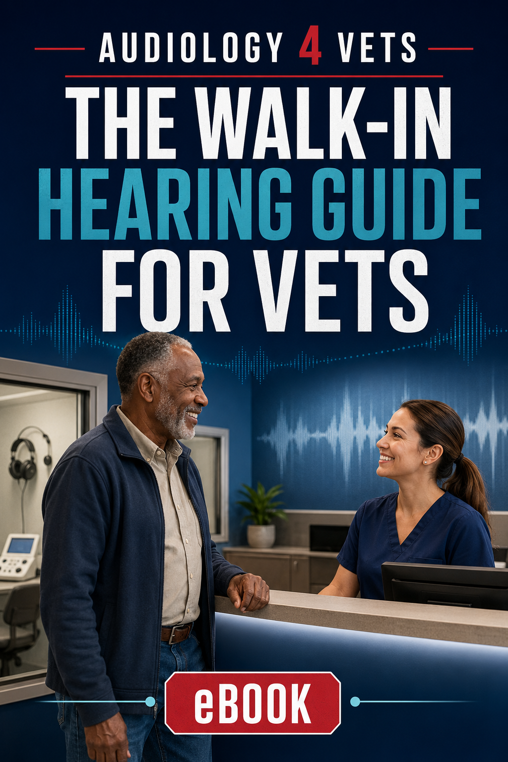 The Walk-In Hearing Guide for Vets — eBook cover